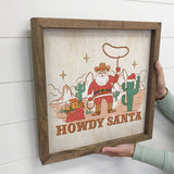 Howdy Santa Lasso - Framed Holiday Sign - Western Santa Sign