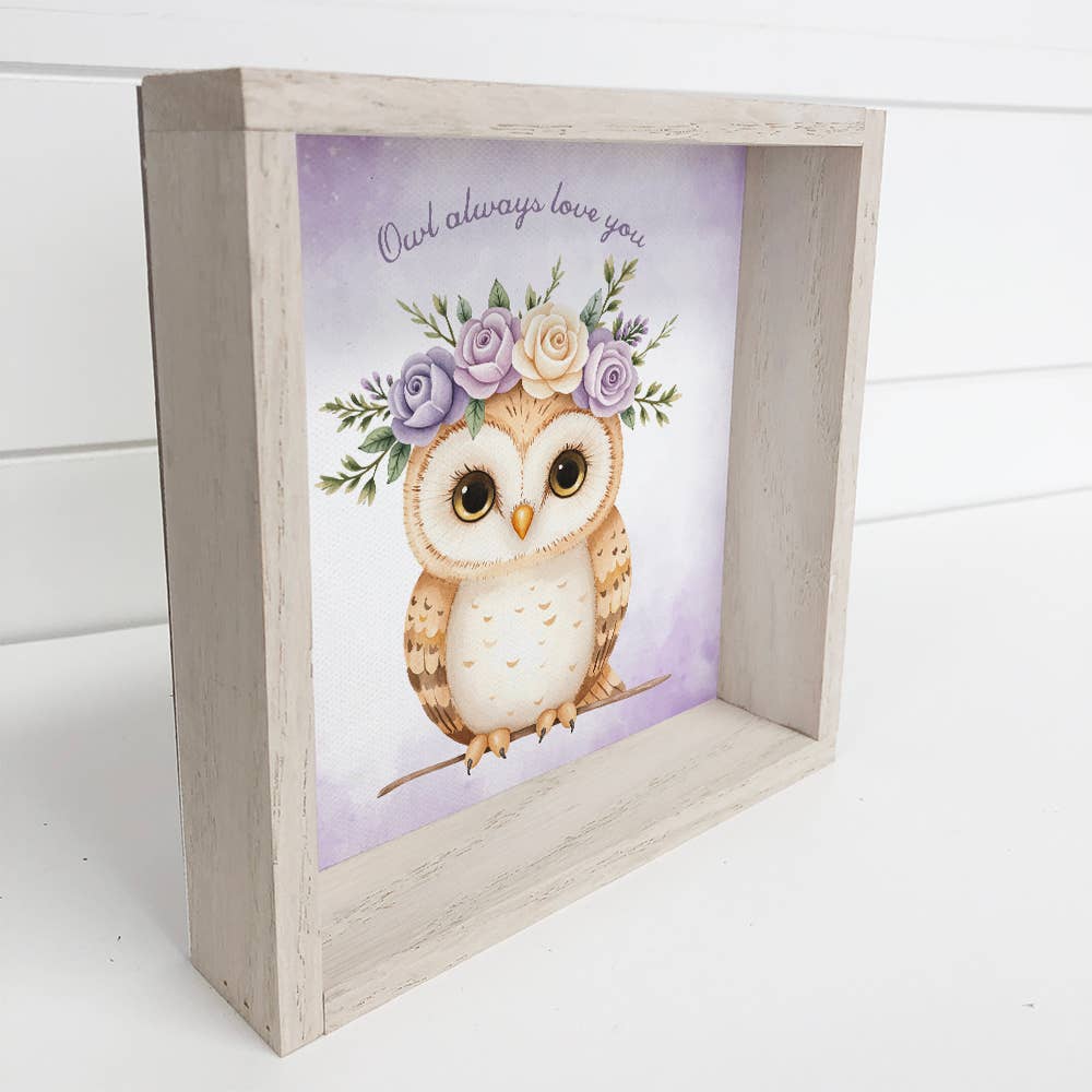 Owl Always Love You - Cute Owl Canvas Art - Wood Framed