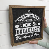 Sleepy Hollow Dead and Breakfast - Wood Sign for Halloween