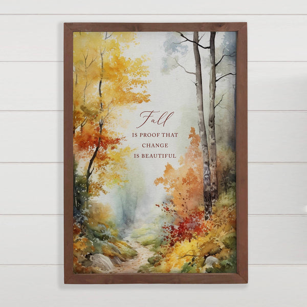 Fall Change is Beautiful -Framed Nature Art - Cabin Wall Art