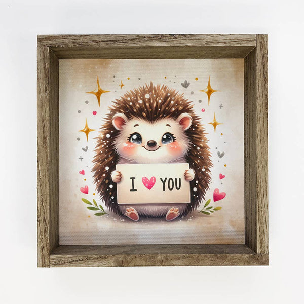 I Love You Hedgehog - Valentines Day Hedgehog Canvas Art