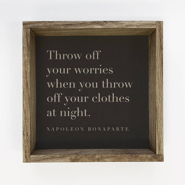 Quote Throw Off Your Worries - Farmhouse Word Art - Framed