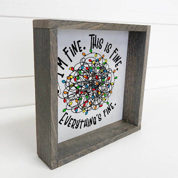 I'm Fine Light Strings - Funny Holiday Sign - Wood Frame Art