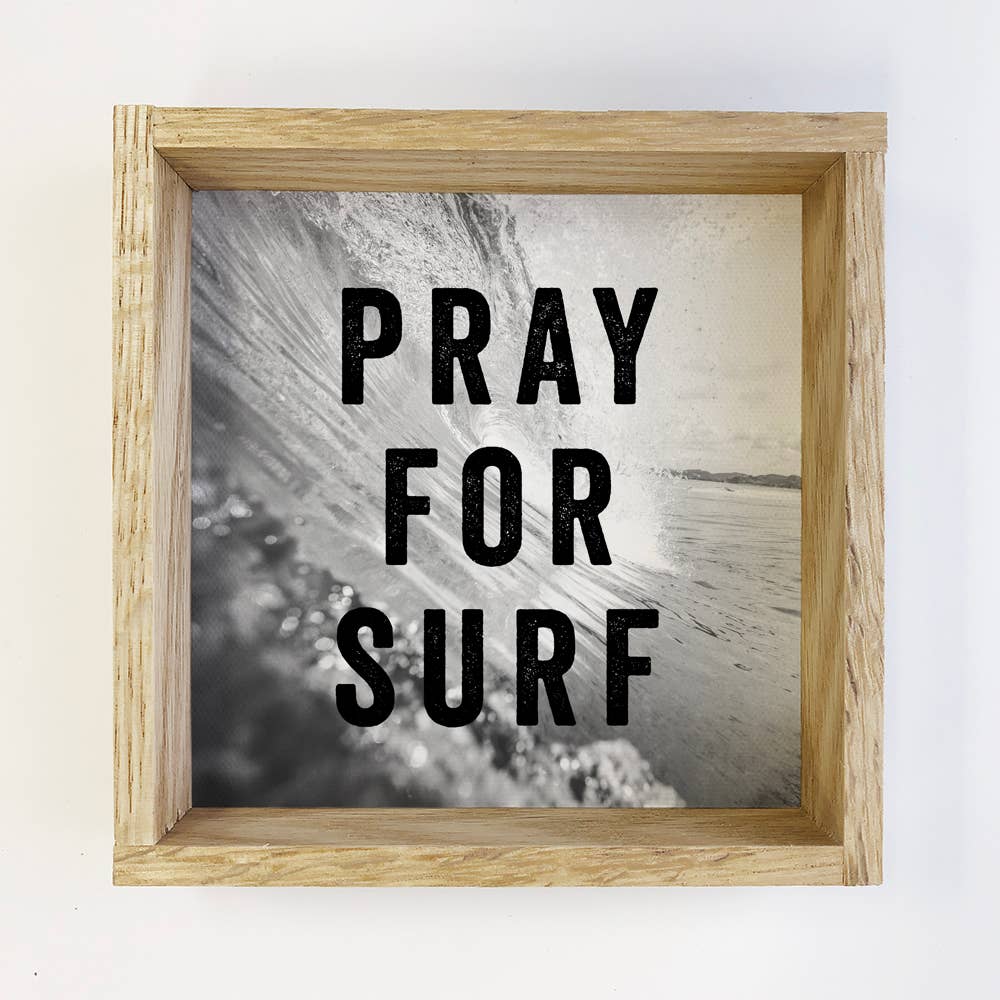 Pray for Surf - Ocean Wave Canvas Art with Wood Frame