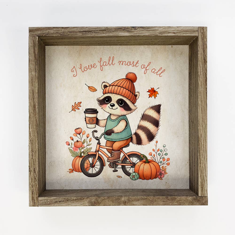 I Love Fall Most of All - Raccoon Canvas Art - Wood Framed