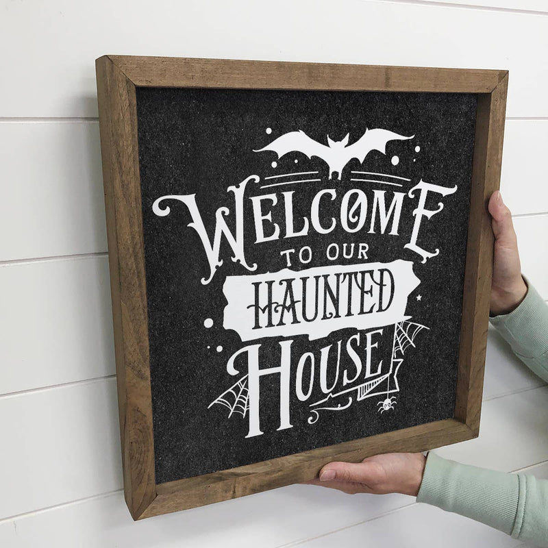 Welcome To Our Haunted House - Cute Halloween Welcome Sign