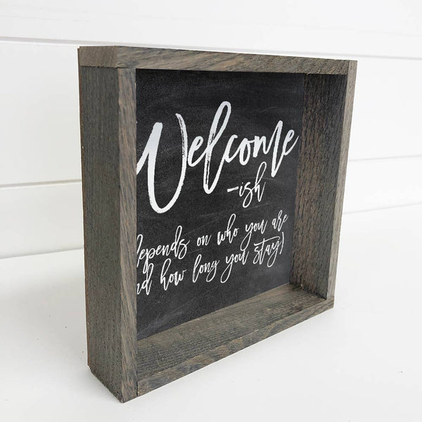 Family Quote- Welcome-ish Cute Small Sign-Cute Art Print