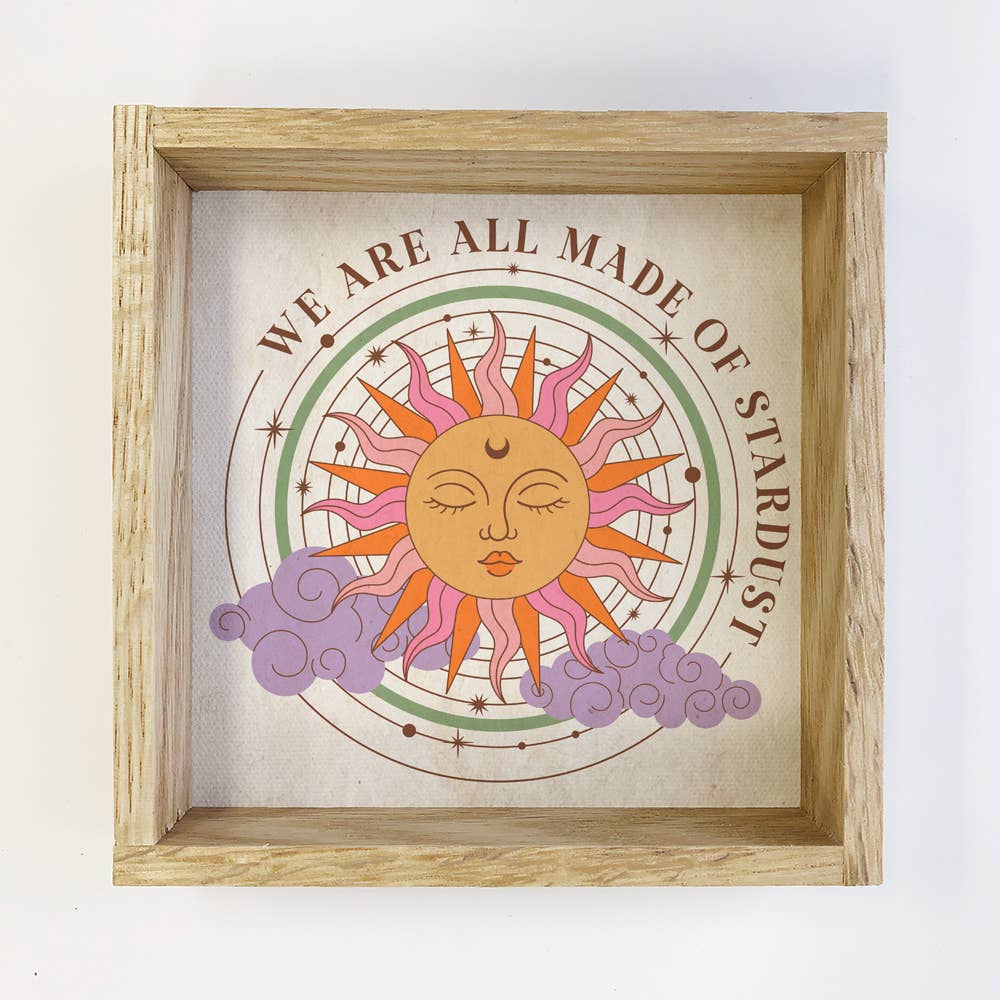 Boho We Are All Made of Stardust - Boho Canvas Word Art