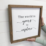 The World is Yours - Cute Nursery Wall Art & Rustic Frame