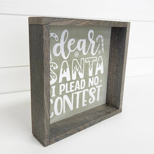 Dear Santa I Plead No Contest - Funny Holiday Sign - Framed