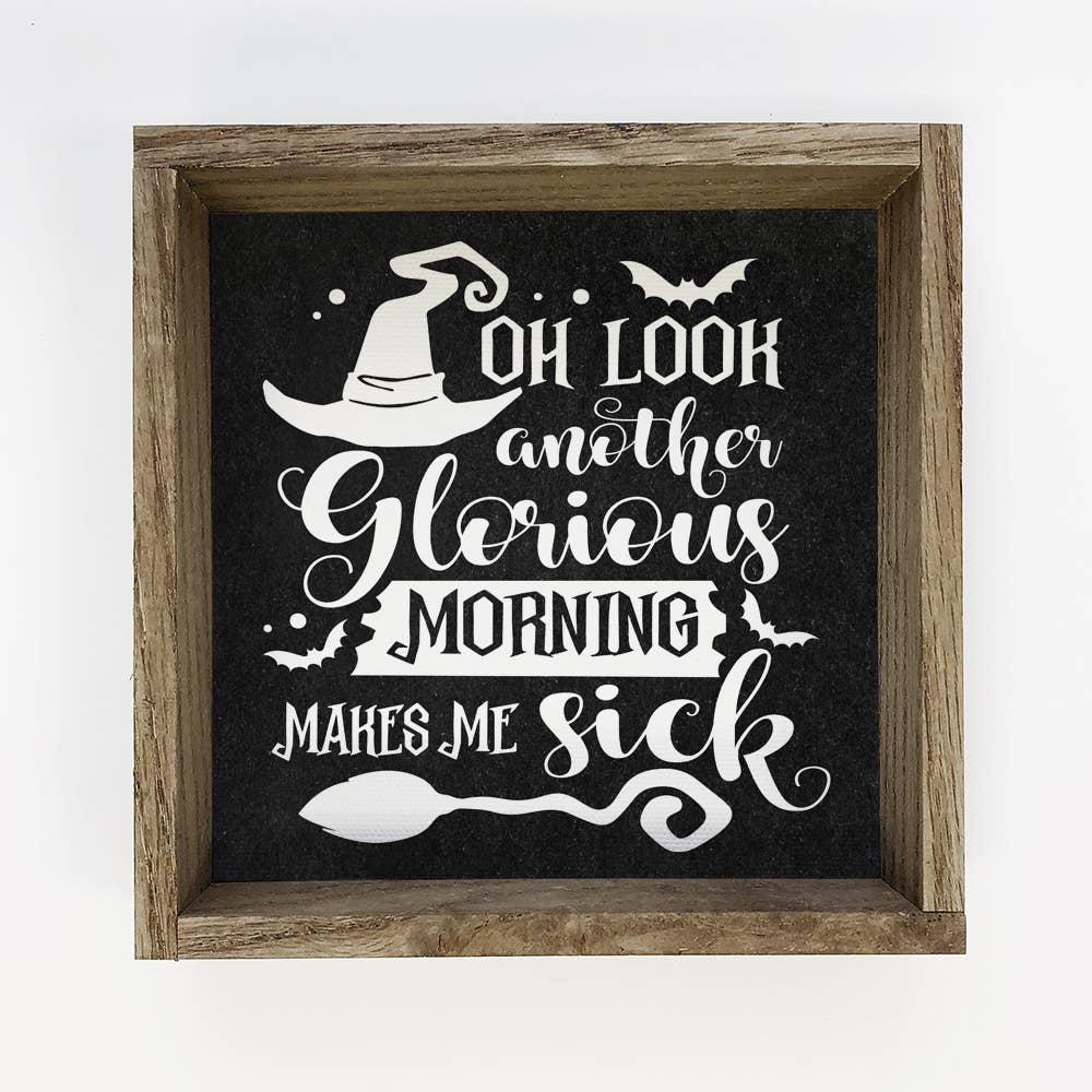 Another Glorious Morning - Funny Halloween Word Sign & Frame