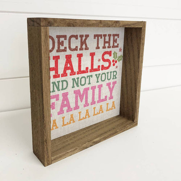 Deck the Halls & Not Your Family - Funny Holiday Canvas Sign