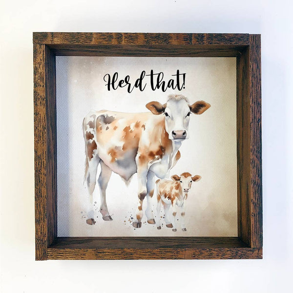 Herd That Cows -  Cute Cow Watercolor - Farm Animal & Frame