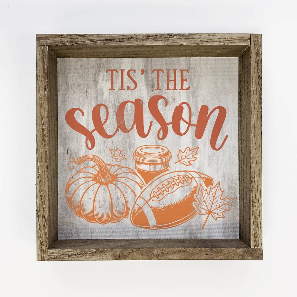 Tis The Season Fall Stuff - Fall Canvas Word Art - Framed