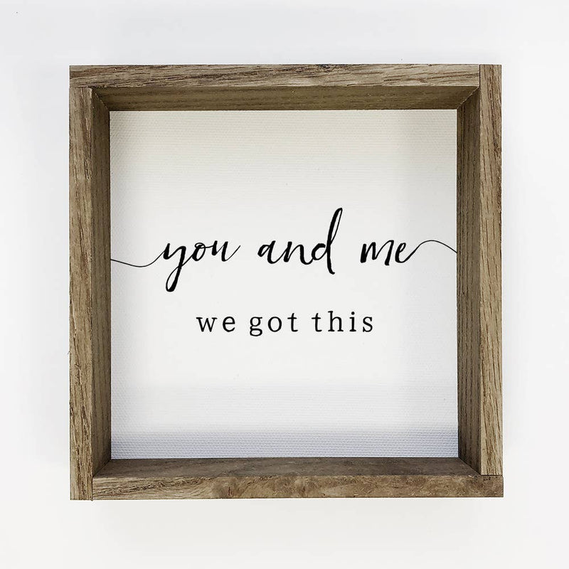 You and Me We Got This - Cute Couples Word Sign - Word Art