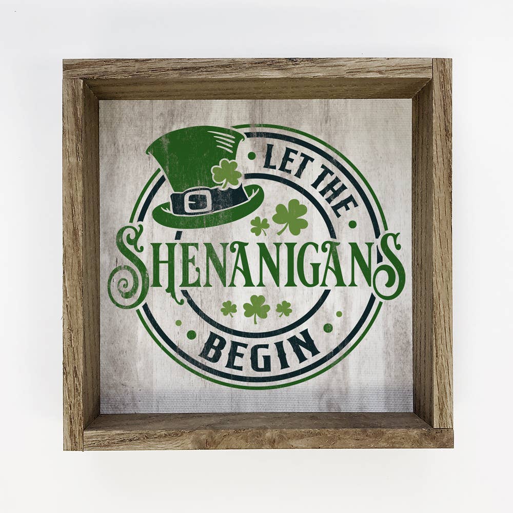 Let the Shenanigans Begin - St. Patrick's Day Canvas Art