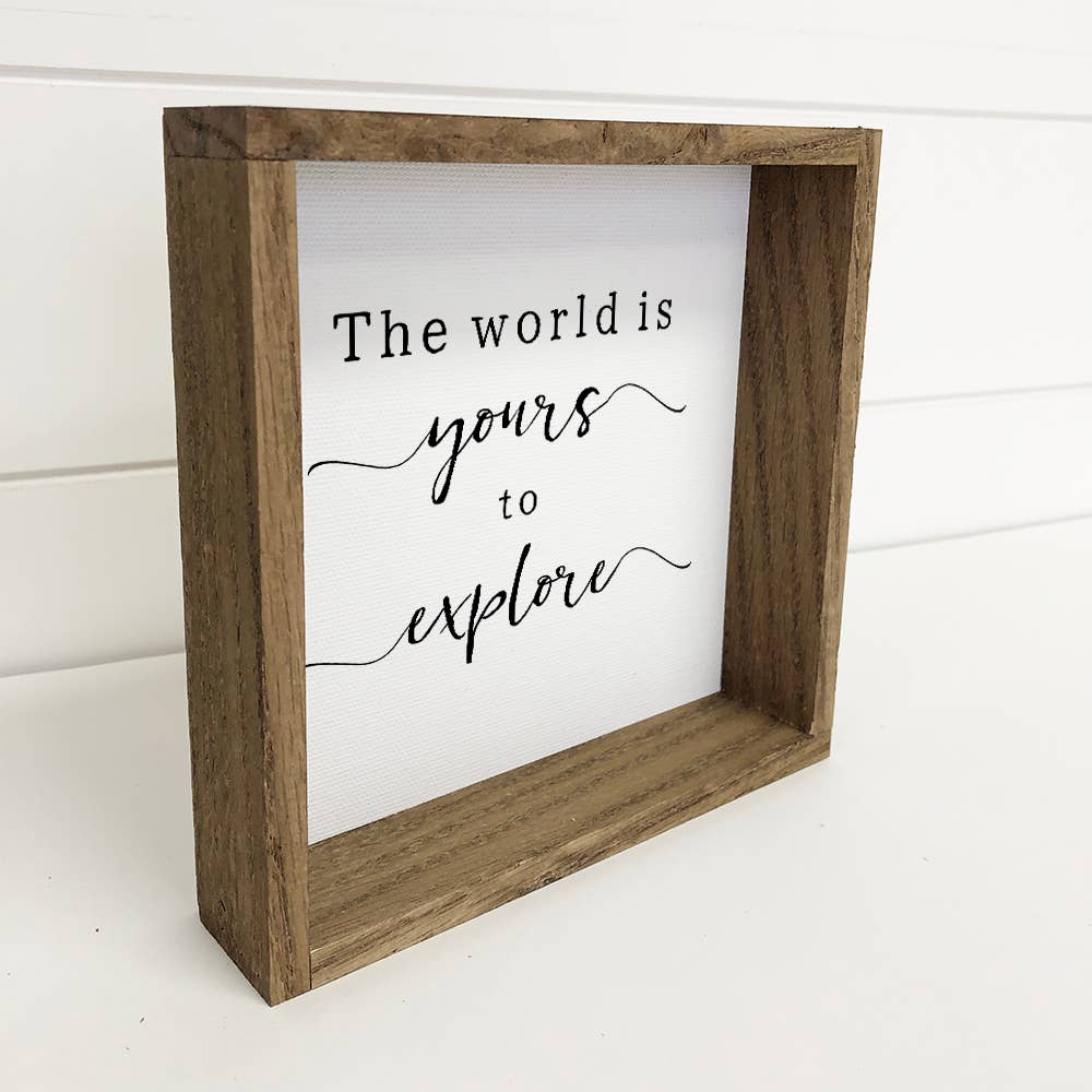 The World is Yours - Cute Nursery Wall Art & Rustic Frame