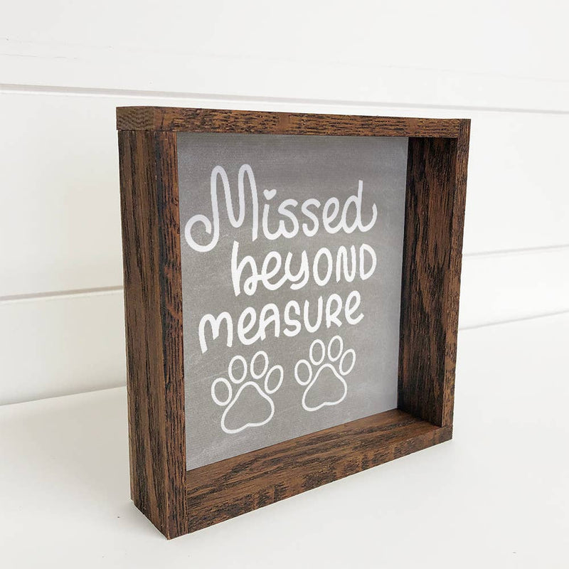 Missed Beyond Measure Animal Grief Wooden Frame