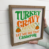Turkey Gravy Beans and Rolls - Funny Thanksgiving Word Sign