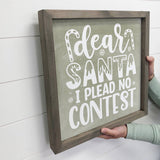 Dear Santa I Plead No Contest - Funny Holiday Sign - Framed