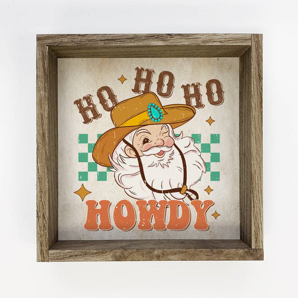 Howdy Cowboy Santa - Framed Holiday Sign - Retro Holiday Art