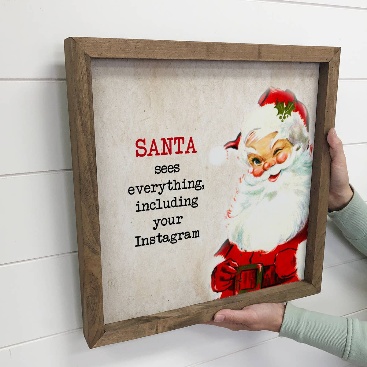 Funny Santa Sign- Santa Sees Everything-Christmas Sign