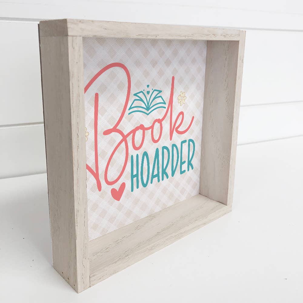 Book Hoarder - Cute Word Sign - Wood Framed Canvas Wall Art