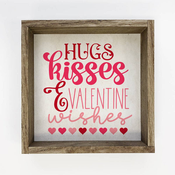 Valentine's Decor - Hugs Kisses and Valentine Wishes