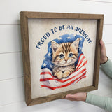 Proud to Be An Americat - Patriotic Kitten -  Cute Kitten