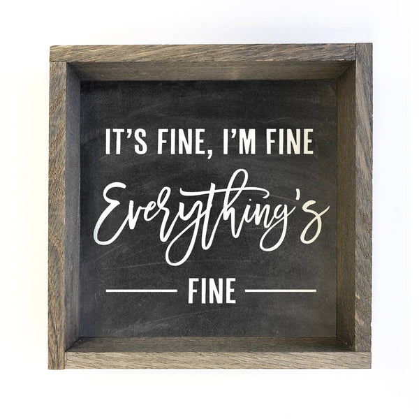 It's Fine - Chalkboard Inspired Word Sign - Funny Word Art