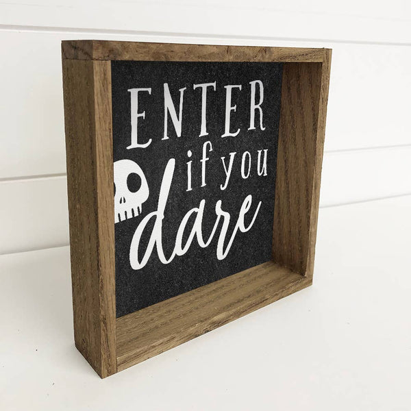 Enter if You Dare - Framed Halloween Sign - Cute Holiday Art