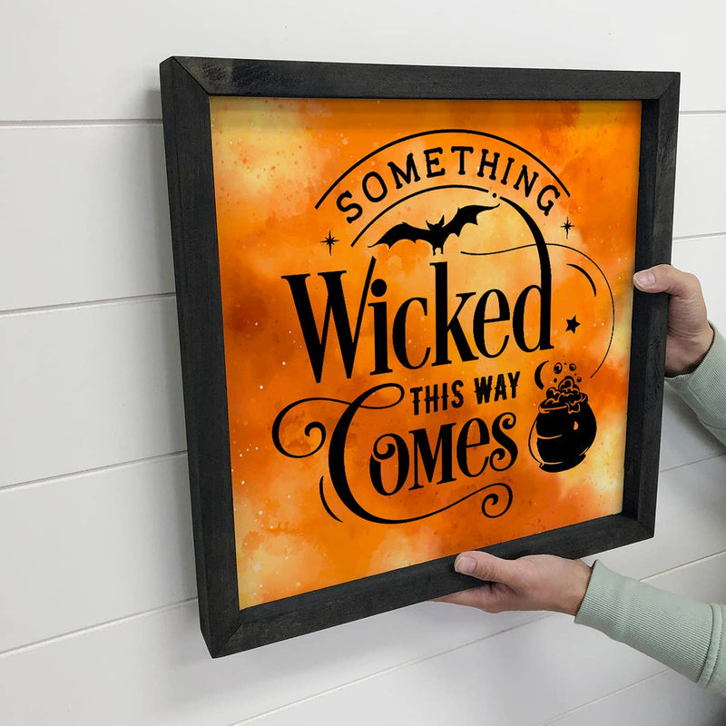 Something Wicked Comes This Way - Funny Halloween Word Art