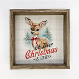 Oh Deer Christmas is Here - Cute Holiday Animal Canvas Art