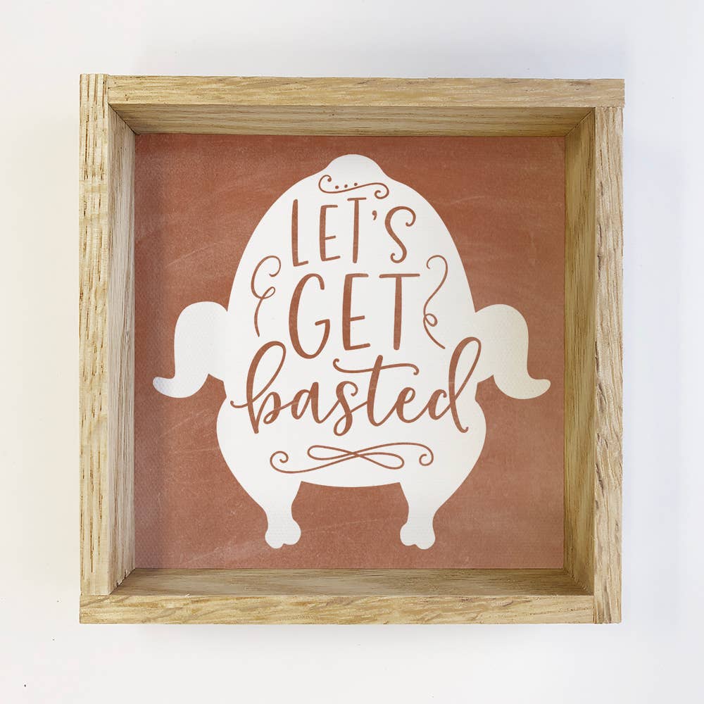 Let's Get Basted - Thanksgiving Word Art - Framed Canvas Art