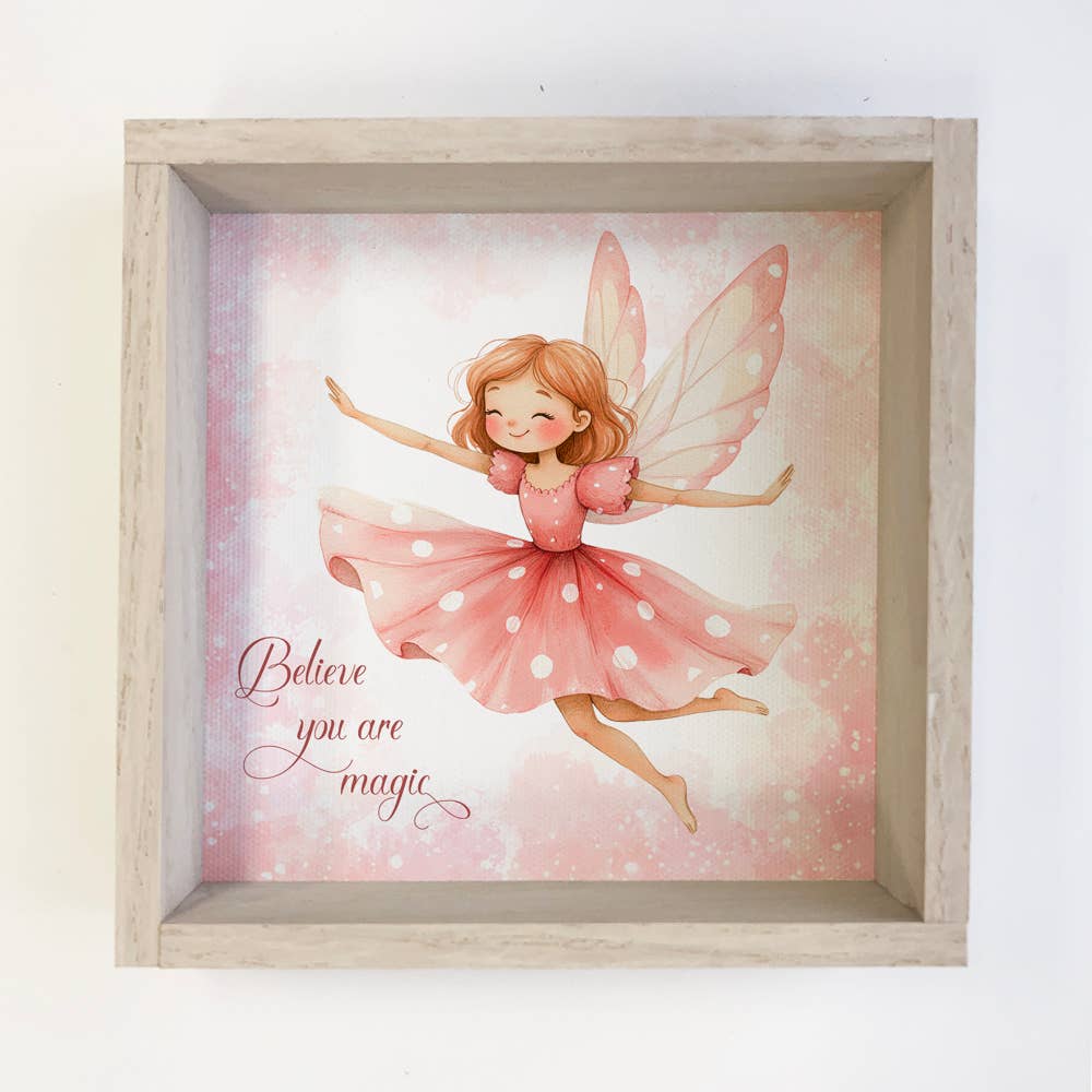 Believe You Are Magic Fairy - Cute Fairy Canvas Art - Framed