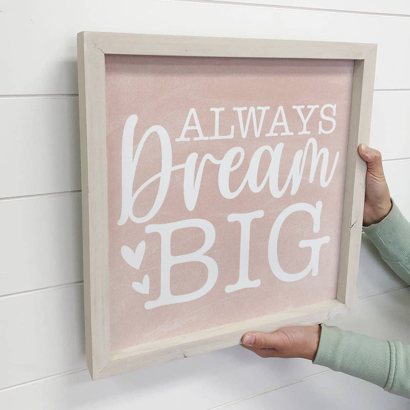 Always Dream Big - Cute Word Sign - Wood Framed Canvas Art