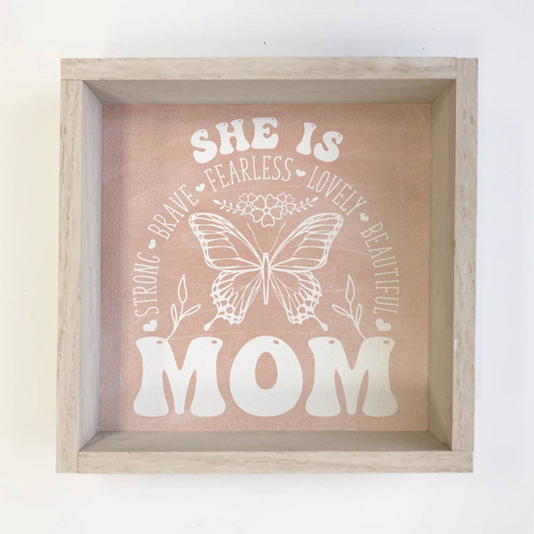 Strong Brave Fearless Mom - Mom Canvas Word Sign - Framed