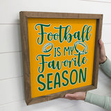 Custom Color Football is my Favorite Sign Green Bay / Oregon