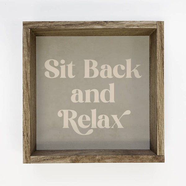 Quote Sit Back and Relax - Framed Canvas Word Artwork Decor