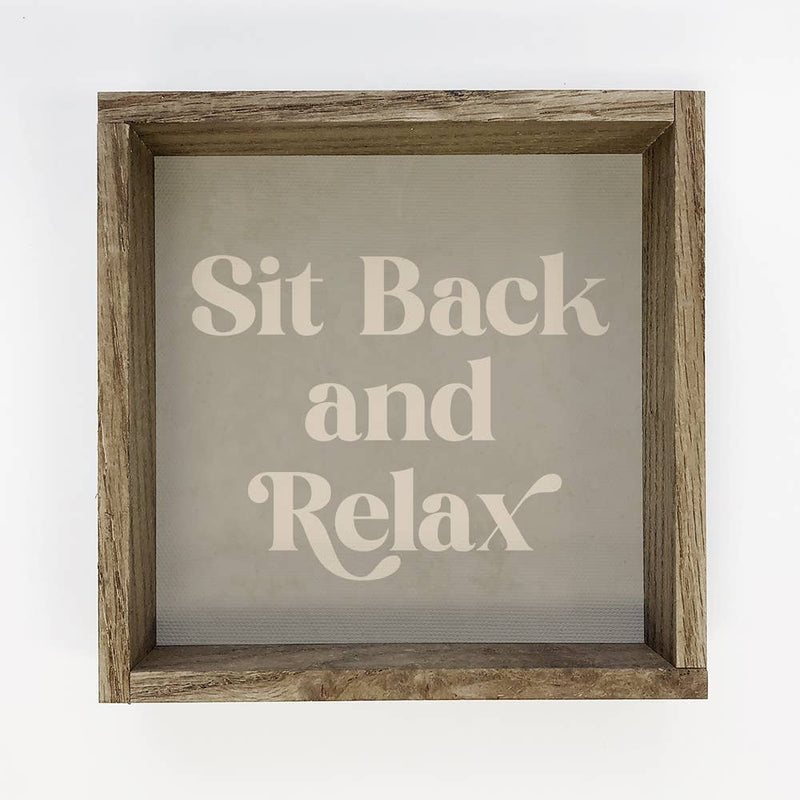 Quote Sit Back and Relax - Framed Canvas Word Artwork Decor