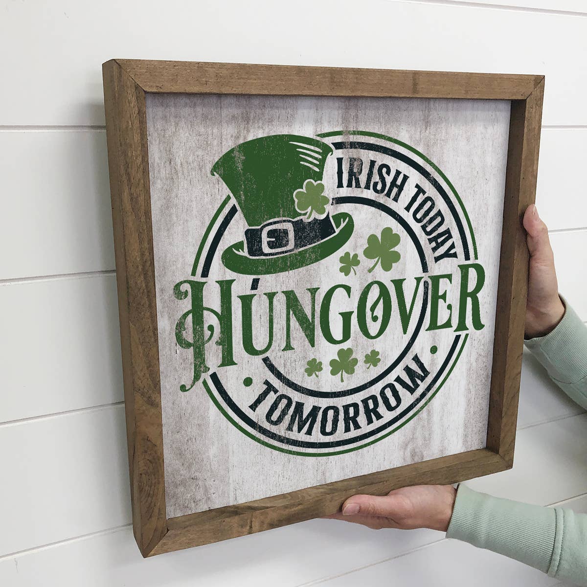 Irish Today Hungover Tomorrow - St. Patrick's Day Canvas Art