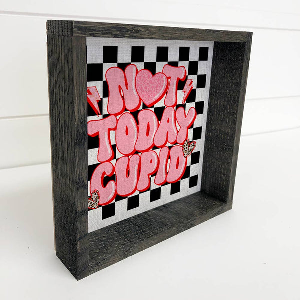 Not Today Cupid - Funny Valentines Day Word Art - Wood Frame