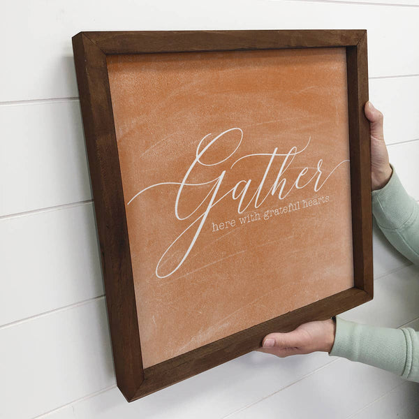 Gather Here With Grateful Hearts Small Mantel Sign