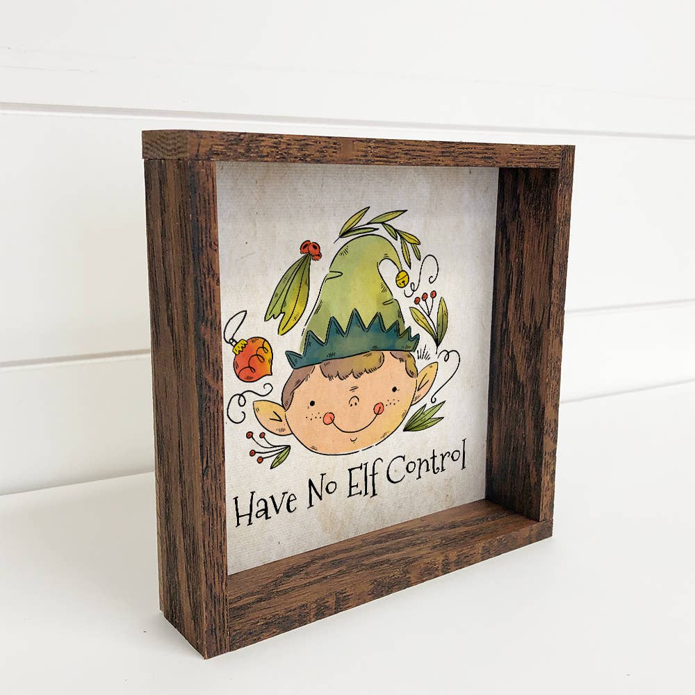 I have no "ELF" control cute small shelf sitting sign