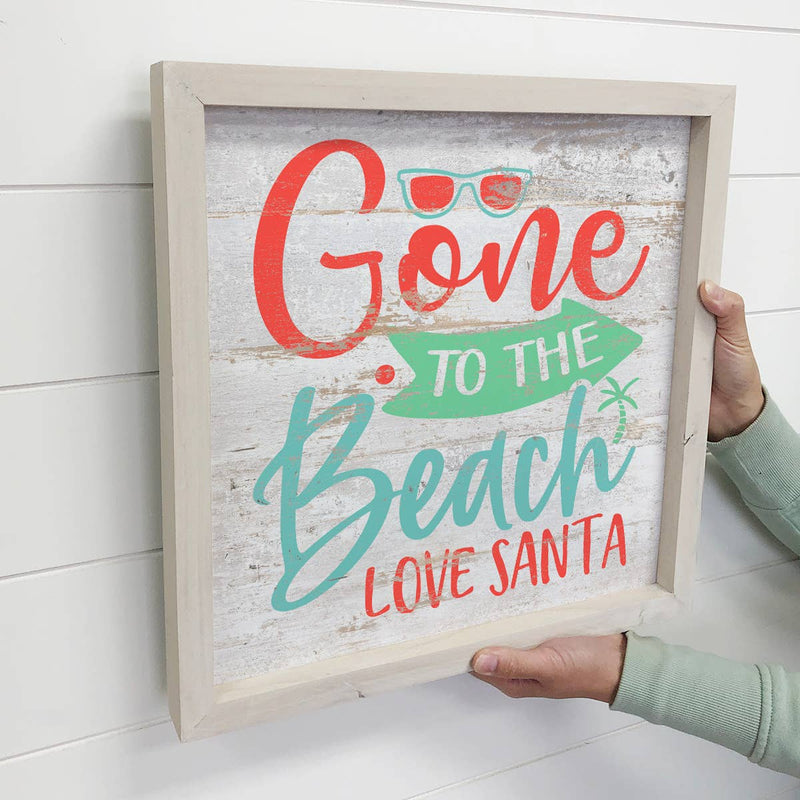 Gone to The Beach - Beach House Holiday Word Sign - Framed