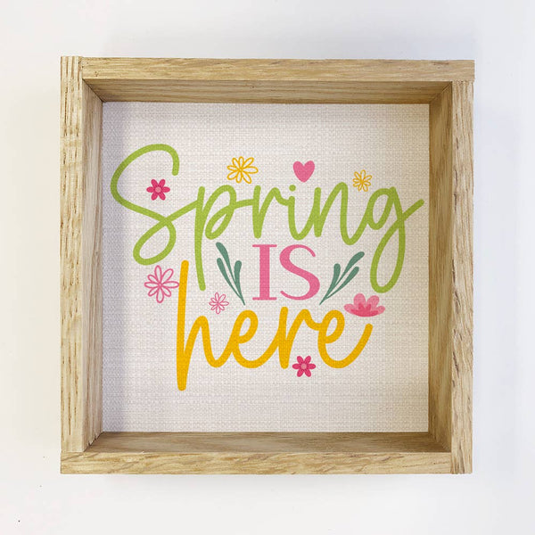 Spring is Here - Spring Time Canvas Art - Wood Framed Sign