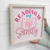 Reading is My Sanity - Book Lovers Canvas Art - Wood Framed