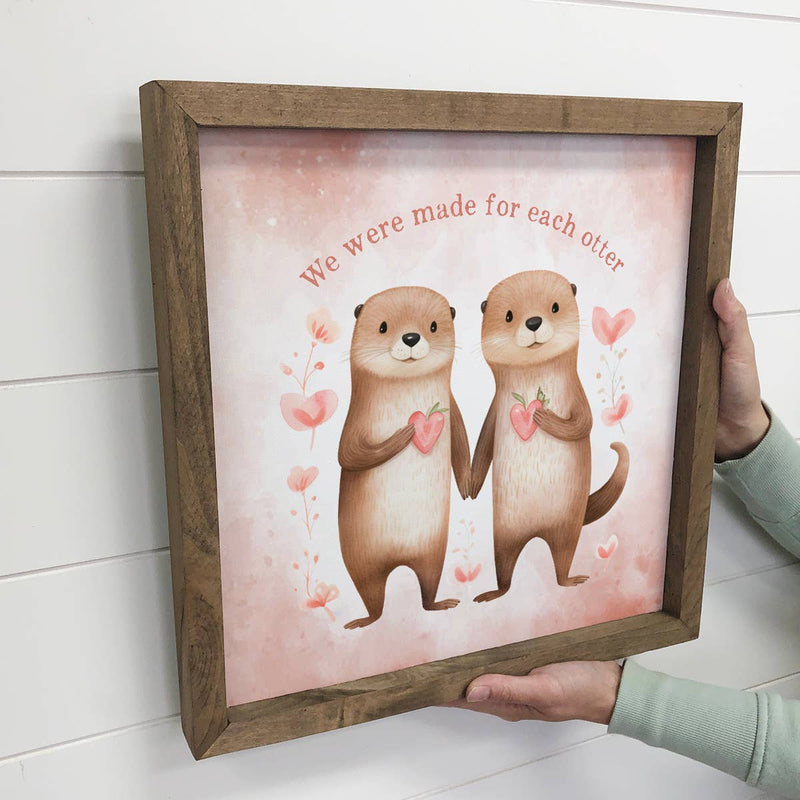 We Were Made For Each Otter - Cute Valentines Day Canvas Art