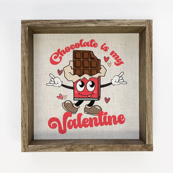 Chocolate Is My Valentine - Valentine Canvas Art - Framed