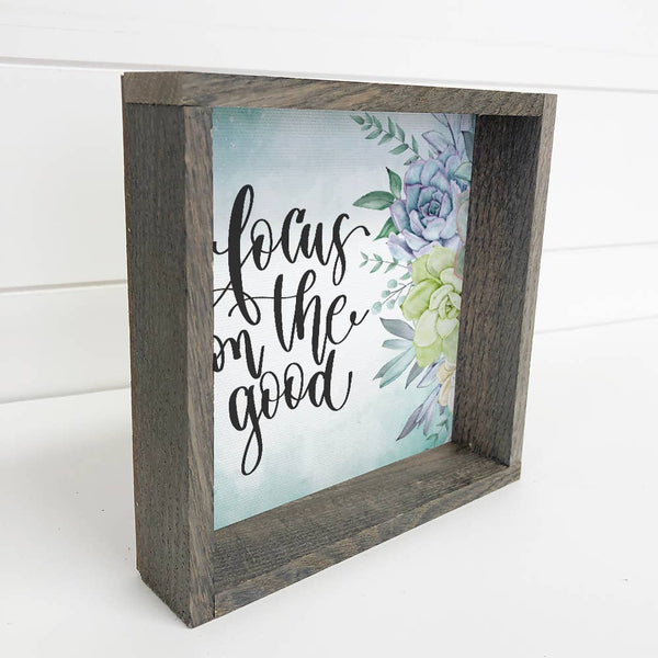 Focus on the Good Succulent with Greywash Frame